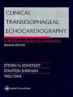 Clinical Transesophageal Echocardiography: A Problem-Oriented Approach 0781739381 Book Cover