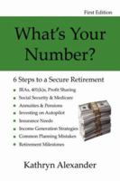 What's Your Number? 6 Steps to a Secure Retirement 1430315962 Book Cover