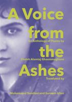 A Voice from the Ashes: An Anthology of Poems by Zhaleh Alamtaj Ghaemmaghami 1683151232 Book Cover