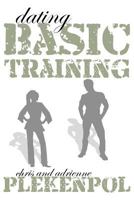 Dating Basic Training 1466402253 Book Cover