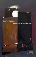The Music of the Future 1910924962 Book Cover