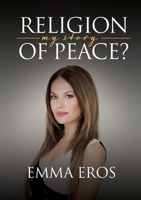 Religion of Peace: My Story 192244927X Book Cover