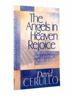 The Angels in Heaven Rejoice 188760071X Book Cover