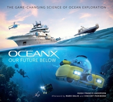 Our Future Below: The Game-Changing Science of Ocean Exploration 1647225418 Book Cover