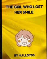 The girl who lost her smile B09919S19G Book Cover