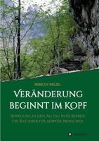 Veränderung beginnt im Kopf 3746976332 Book Cover