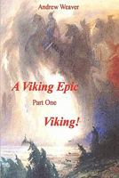 A Viking Epic, Part 1 Viking ! 1902778057 Book Cover