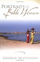 Portraits of Bible Women (Bible Portrait Series) 082543243X Book Cover