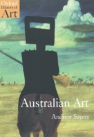 Australian Art (Oxford History of Art) 0192842145 Book Cover