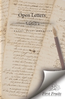 Open Letters: To the Bishops, Ministers and Members of the Methodist Episcopal Church, South 0914368419 Book Cover