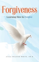 Forgiveness: Learning How to Forgive 196095217X Book Cover