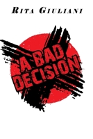 A Bad Decision 1664150420 Book Cover