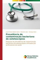 Prevalencia de Contaminacao Bacteriana de Estetoscopios 3639694279 Book Cover