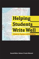 Helping Students Write Well: A Guide for Teachers in All Disciplines 087352201X Book Cover