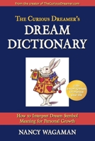 The Curious Dreamer’s Dream Dictionary 0998545937 Book Cover