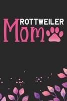 Rottweiler Mom: Cool Rottweiler Dog Mom Journal Notebook - Rottweiler Puppy Lover Gifts - Funny Rottweiler Dog Mum Notebook - Rottweiler Owner Gifts - Rottweiler Dad & Mom Gifts. 6 x 9 in 120 pages 1712471333 Book Cover