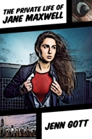 The Private Life of Jane Maxwell (Hopefuls, #1) 0692731504 Book Cover