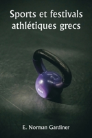 Sports et festivals athlétiques grecs 9357336893 Book Cover