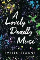 A Lovely Deadly Muse 1738302717 Book Cover