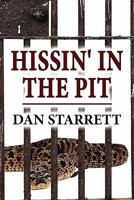 Hissin' in the Pit 1456024051 Book Cover