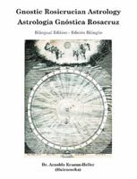 Gnostic Rosicrucian Astrology 1304944050 Book Cover