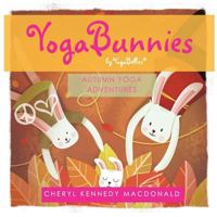 YogaBunnies by YogaBellies: Autumn Yoga Adventure 172782072X Book Cover