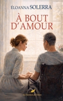 À Bout d'Amour (French Edition) B0GS1PMTPC Book Cover