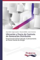 Ubicación y Precio de Contrato de Generación Distribuida 3639550498 Book Cover