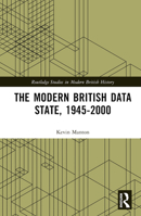 The Modern British Data State, 1945-2000 1032172541 Book Cover