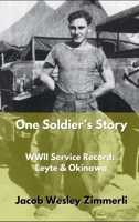 One Soldier's Story B0DM9YGJR2 Book Cover