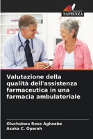 Valutazione della qualità dell'assistenza farmaceutica in una farmacia ambulatoriale (Italian Edition) 6208106206 Book Cover