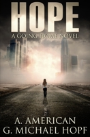 Hope (Going Home) 1530257662 Book Cover