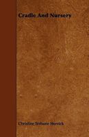 Cradle And Nursery 1164614436 Book Cover