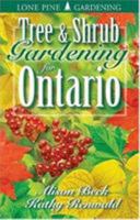 Tree and shrub gardening for Ontario 1551052733 Book Cover