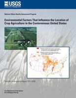 Environmental Factors That Influence the Location of Crop Agriculture in the Conterminous United States 1499616570 Book Cover