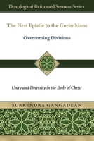 First Epistle to the Corinthians : Overcoming Divisions-Unity and Diversity in the Body of Christ 1965685145 Book Cover