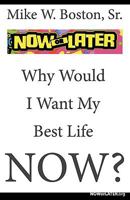 Now or Later 0977969096 Book Cover