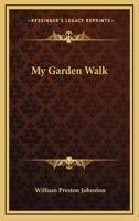 My Garden Walk 0548310068 Book Cover