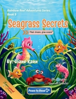 Seagrass Secrets (Rainbow Reef Adventures Series) 1968245901 Book Cover