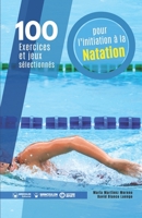 100 exercices et jeux sélectionnés pour l'initiation à la natation 8418682477 Book Cover