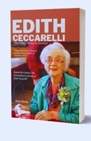 Edith Ceccarelli, The Oldest Person In America: A Tale of Resilience, Wisdom, and the Enduring Spirit of America's Oldest" B0CV9X79V1 Book Cover