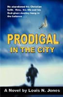 Prodigal in the City 0965662543 Book Cover