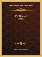 Der Himmel (1869) 1160435677 Book Cover