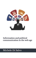 Information and political communication in the web age B0FKM3ZRHL Book Cover