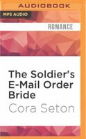 The Soldier's E-Mail Order Bride 1927036720 Book Cover
