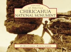 Chiricahua National Monument 1467129119 Book Cover