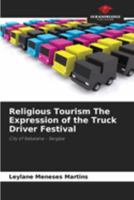 Religious Tourism The Expression of the Truck Driver Festival 6207828720 Book Cover