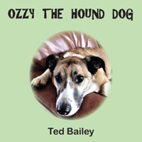 Ozzy the Hound Dog 1839750103 Book Cover