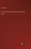 Practical Sailing Directions and Coasting Guide 3368146254 Book Cover
