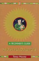 Nostradamus: A Beginner's Guide 0340779896 Book Cover
